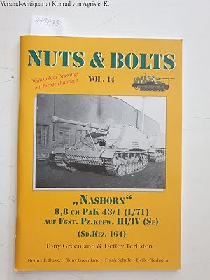 Imagen del vendedor de Nashorn" 8,8 cm PAK 43/1 (L/71) auf Fgst. Pz.kpfw. III/IV (SF) (Sd.Kfz. 164) nuts & bolts Vol.14 a la venta por Versand-Antiquariat Konrad von Agris e.K.