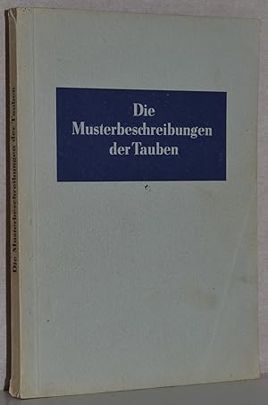 Die Musterbeschreibungen der Tauben. 2., verb. Aufl. Zeichnungen von Carl Witzmann u. Kurt A. Mei...
