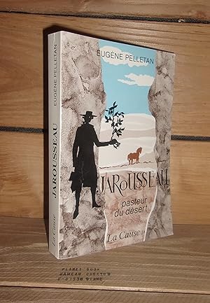 Seller image for JAROUSSEAU LE PASTEUR DU DESERT for sale by Planet's books