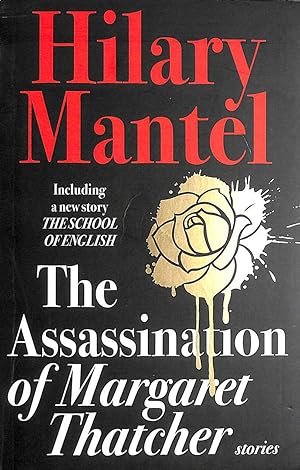 Immagine del venditore per THE ASSASSINATION OF MARGARET THATCHER venduto da M Godding Books Ltd