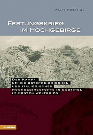 Image du vendeur pour Festungskrieg im Hochgebirge mis en vente par BuchWeltWeit Ludwig Meier e.K.