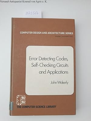 Bild des Verkufers fr Error Detecting Codes, Self-checking Circuits and Applications (= Computer design and architecture series / the computer science library) zum Verkauf von Versand-Antiquariat Konrad von Agris e.K.