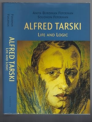 Imagen del vendedor de Alfred Tarski: Life and Logic. a la venta por Chaucer Bookshop ABA ILAB