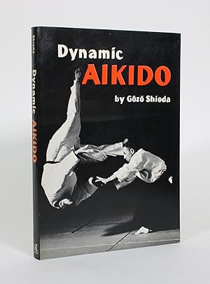 Imagen del vendedor de Dynamic Aikido a la venta por Minotavros Books,    ABAC    ILAB