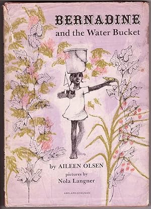 Seller image for Bernadine and the Water Bucket for sale by HAUNTED BOOKSHOP P.B.F.A.