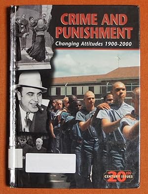 Imagen del vendedor de Crime and Punishment: Changing Attitudes 1900-2000 (20th Century Issues) a la venta por GuthrieBooks