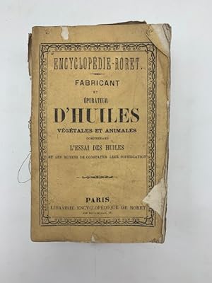 Nouveau manuel complet du fabricant et de l'epurateur d'huiles vegetales & animales