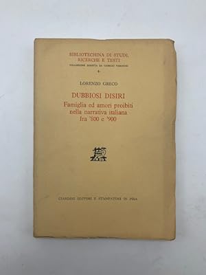 Bild des Verkufers fr Dubbiosi disiri. Famiglia ed amori proibiti nella narrativa italiana fra '800 e '900 zum Verkauf von Coenobium Libreria antiquaria