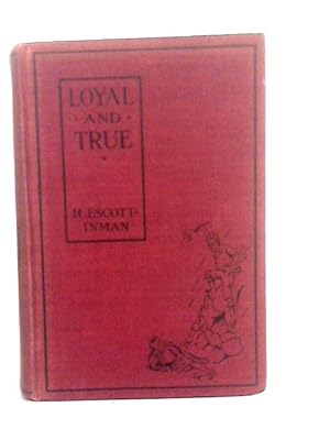 Seller image for Loyal and True for sale by World of Rare Books