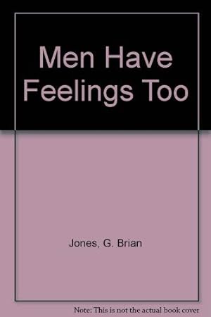 Immagine del venditore per Men Have Feelings Too venduto da WeBuyBooks