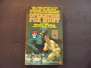 Image du vendeur pour Operation Fox Hunt pb Charles Whiting 1st ed 1st Print Pinnacle Books 4/77 mis en vente par Joseph M Zunno