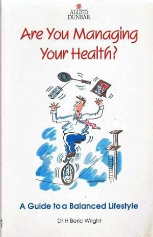 Bild des Verkufers fr Are You Managing Your Health? (Allied Dunbar Good Management Guides) zum Verkauf von WeBuyBooks