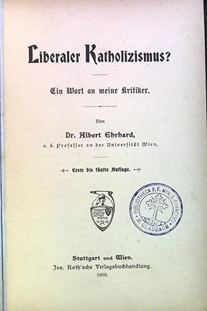 Seller image for Liberaler Katholizismus ? : Ein Wort an meine Kritiker. for sale by books4less (Versandantiquariat Petra Gros GmbH & Co. KG)