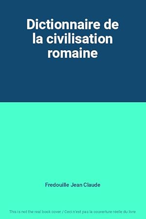 Immagine del venditore per Dictionnaire de la civilisation romaine venduto da Ammareal