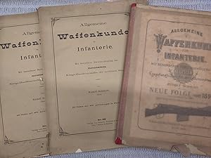 Imagen del vendedor de Allgemeine Waffenkunde fr Infanterie. Mit besonderer Bercksichtigung der neuesten Kriegshandfeuerwaffen der modernen Staaten. Drei Bnde a la venta por Genossenschaft Poete-Nscht