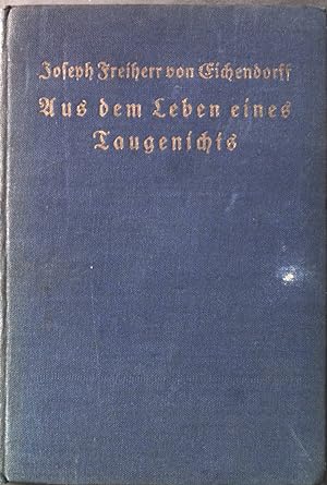 Bild des Verkufers fr Aus dem Leben eines Taugenichts. zum Verkauf von books4less (Versandantiquariat Petra Gros GmbH & Co. KG)