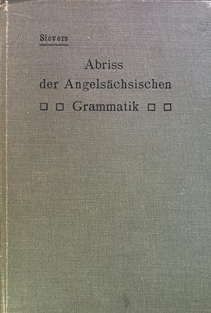 Bild des Verkufers fr Abriss der angelschsischen Grammatik. zum Verkauf von books4less (Versandantiquariat Petra Gros GmbH & Co. KG)