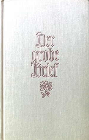 Image du vendeur pour Der grobe Brief von Martin Luther bis Ludwig Thoma. mis en vente par books4less (Versandantiquariat Petra Gros GmbH & Co. KG)