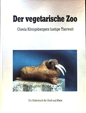 Bild des Verkufers fr Der vegetarische Zoo. Ein Bilderbuch fr Gro und Klein; zum Verkauf von books4less (Versandantiquariat Petra Gros GmbH & Co. KG)