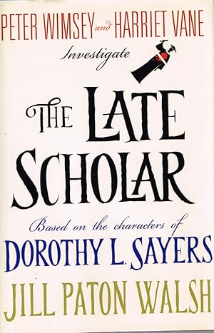 Seller image for Peter Wimsey and Harriet Vane Investigate the Late Scholar for sale by First Class Used Books