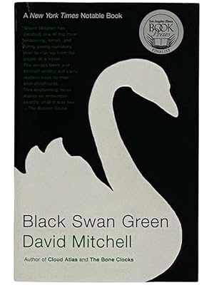 Seller image for Black Swan Green: A Novel for sale by Yesterday's Muse, ABAA, ILAB, IOBA