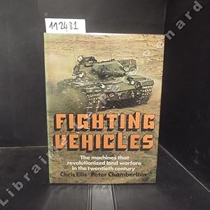 Bild des Verkufers fr Fighting Vehicles. The machines that revolutionized land warfare in the twentieth century. zum Verkauf von Librairie-Bouquinerie Le Pre Pnard