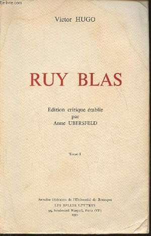 Bild des Verkufers fr Centre de recherches de littrature franaise (XIXe et XXe sicles) Vol. 5- Victor Hugo- Ruy Blas Tome I zum Verkauf von Le-Livre