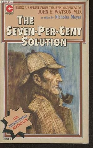 Bild des Verkufers fr The seven per cen solution- being a reprint from the reminiscences of John H. Watson, M.D. zum Verkauf von Le-Livre
