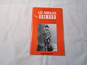 Les familles Grimard à travers l Amérique. Notes historiques et généalogiques.