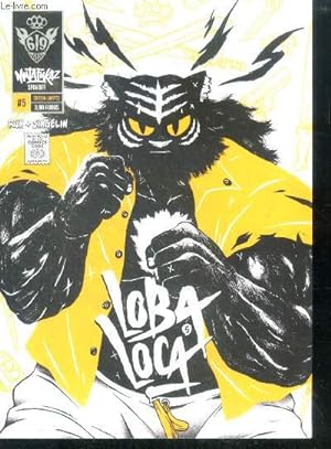 Image du vendeur pour Mutafukaz spin off - TOME 5 Loba Loca - Edition limitee mis en vente par Le-Livre
