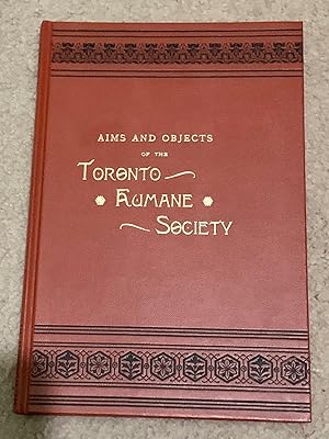 Aims and Objects of the Toronto Humane Society