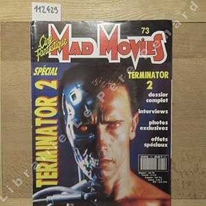 Image du vendeur pour Mad Movies N 73 : Spcial Terminator 2 - Terminator 2. Dossier complet, interviews, photos exclusives, effets spciaux - . mis en vente par Librairie-Bouquinerie Le Pre Pnard