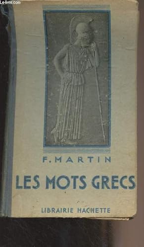 Seller image for Les mots grecs groups par familles tymologiques for sale by Le-Livre