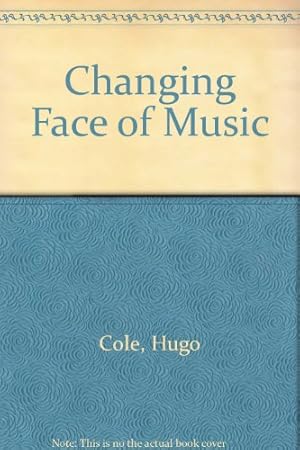 Immagine del venditore per Changing Face of Music venduto da WeBuyBooks