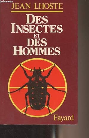 Bild des Verkufers fr Des insectes et des hommes zum Verkauf von Le-Livre