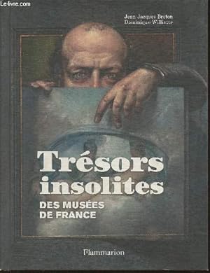 Bild des Verkufers fr Trsors insolites des muses de France zum Verkauf von Le-Livre