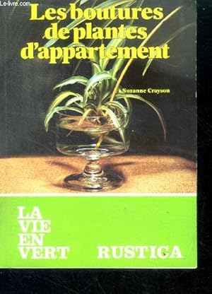 Bild des Verkufers fr Les boutures de plantes d'appartement - la vie en vert n101 rustica zum Verkauf von Le-Livre
