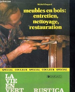 Image du vendeur pour Meubles en bois : entretien, nettoyage, restauration - special couleurs mis en vente par Le-Livre