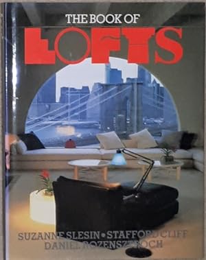 The Book of Lofts. With Photographs by Gilles de Chabaneix and Illustrations by Robin Mason.