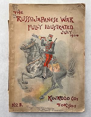 The Russo-Japanese War, Fully Illustrated. July, 1904. No. 3