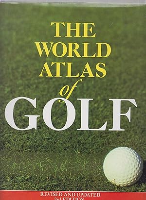 Seller image for The World Atlas of Golf for sale by Robinson Street Books, IOBA