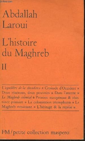 Bild des Verkufers fr L'histoire du Maghreb, un essai de synthse II zum Verkauf von Le-Livre