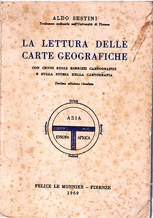 La Lettura delle Carte Geografiche Con Cenni Sugli Esercizi Czrtografici e Sulla Storia Della Car...