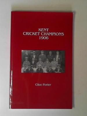 Immagine del venditore per Kent cricket champions, 1906 venduto da Cotswold Internet Books