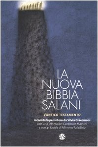 Bild des Verkufers fr La nuova Bibbia Salani L'Antico Testamento raccontato per intero da Silvia Giacomoni zum Verkauf von Di Mano in Mano Soc. Coop