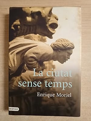 Imagen del vendedor de LA CIUTAT SENSE TEMPS a la venta por Gibbon Libreria