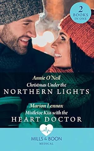 Imagen del vendedor de Christmas Under The Northern Lights / Mistletoe Kiss With The Heart Doctor: Christmas Under the Northern Lights / Mistletoe Kiss with the Heart Doctor (Medical) a la venta por WeBuyBooks