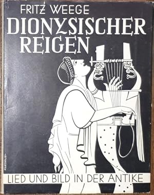 Image du vendeur pour Dionysischer Reigen. Lied und Bild in der Antike. mis en vente par Antiquariat Johann Forster