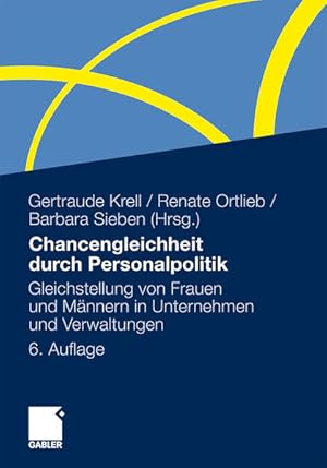 Chancengleichheit durch Personalpolitik : Gleichstellung von Frauen und Männern in Unternehmen un...