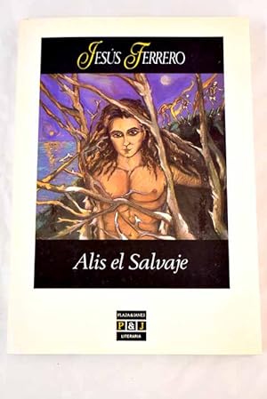 Imagen del vendedor de Alis el Salvaje a la venta por Alcaná Libros